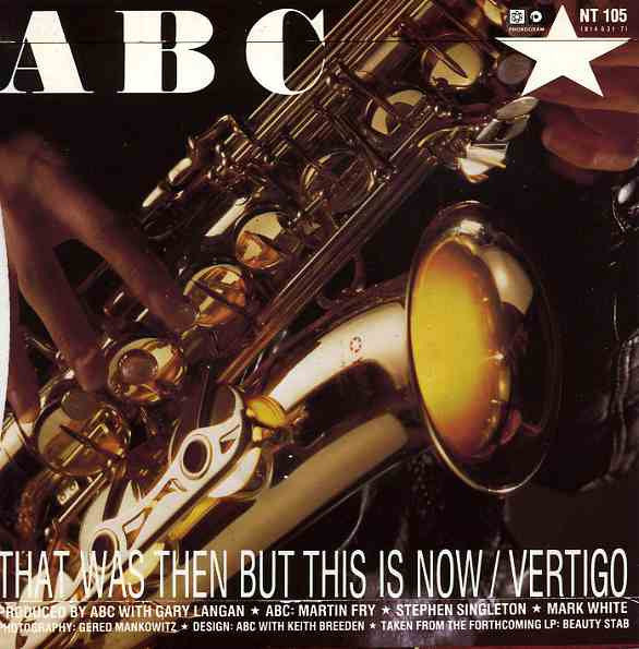 ABC - That Was Then But This Is Now Vinyl Singles Vinyl Very Good (VG) <br> Hoes Good Plus (G+)