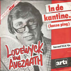 Lodewijck Van Avezaath - In De Kantine (Kassa Ping) 05552 Vinyl Singles Vinyl Very Good (VG) <br> Hoes Good Plus (G+)