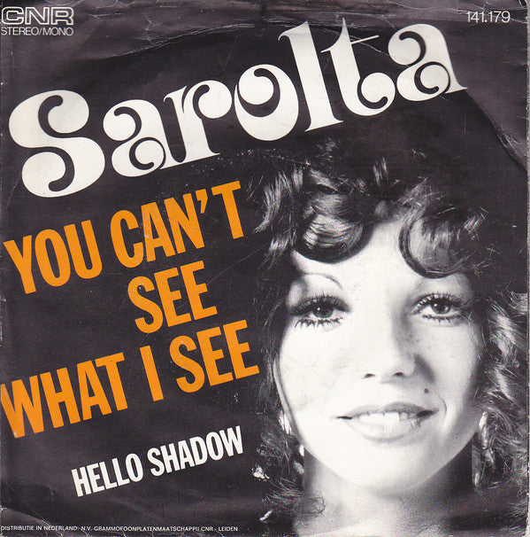 Sarolta -You Can't See What I See Vinyl Singles Vinyl Very Good (VG) <br> Hoes Good Plus (G+)