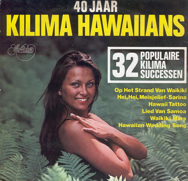 Kilima Hawaiians - 40 Jaar Kilima Hawaiians (LP) Vinyl LP