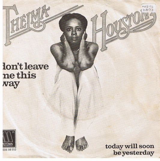 Thelma Houston - Don't Leave Me This Way 30394 35052 Vinyl Singles VINYLSINGLES.NL