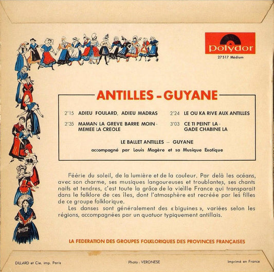 Le Ballet Antilles-Guyane, Louis Mogere - Antilles Guyane Vinyl Singles EP Vinyl Zeer Goed / Hoesje Goed "VINYLSINGLES.NL"