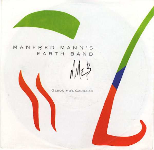 Manfred Mann's Earth Band - Geronimo's Cadillac Vinyl Singles
