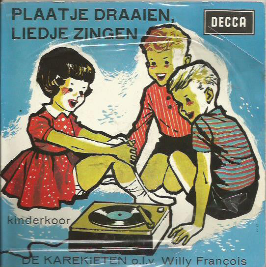 Kinderkoor De Karekieten - Plaatje Draaien, Liedje Zingen (EP Vinyl Singles Vinyl Very Good (VG) <br> Hoes Good Plus (G+)