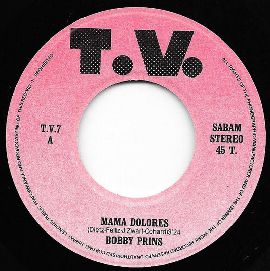 Bobby Prins - Mama Dolores Vinyl Singles Vinyl Zeer Goed / Hoesje Goed "VINYLSINGLES.NL"