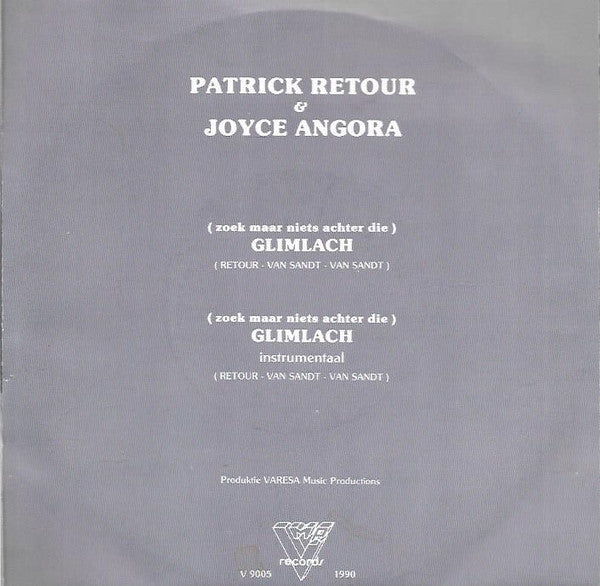 Patrick Retour, Joyce Angora - (Zoek Maar Niets Achter Die) Glimlach Vinyl Singles Vinyl Very Good (VG) <br> Hoes Good Plus (G+)