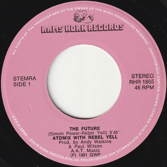 Atomix With Rebel Yell - The Future