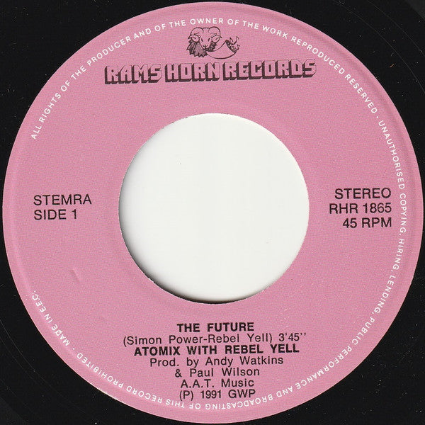 Atomix With Rebel Yell - The Future Vinyl Singles