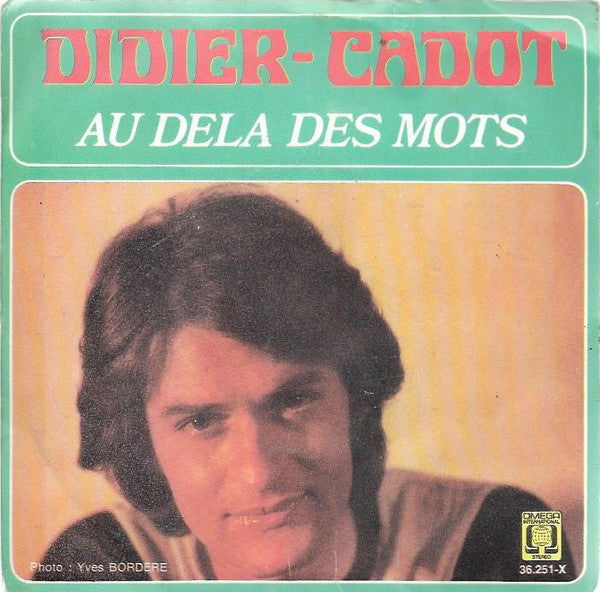 Didier Cadot - Chanson Pour Toi Vinyl Singles Vinyl Very Good (VG) <br> Hoes Good Plus (G+)