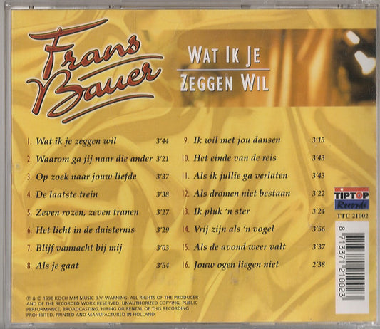 Frans Bauer - Wat Ik Je Zeggen Wil (CD) Compact Disc Vinyl Zeer Goed / Hoesje Goed "VINYLSINGLES.NL"