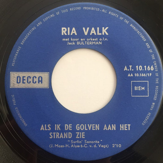 Ria Valk - Als Ik De Golven Aan Het Strand Zie Vinyl Singles Vinyl Zeer Goed / Hoesje Goed "VINYLSINGLES.NL"