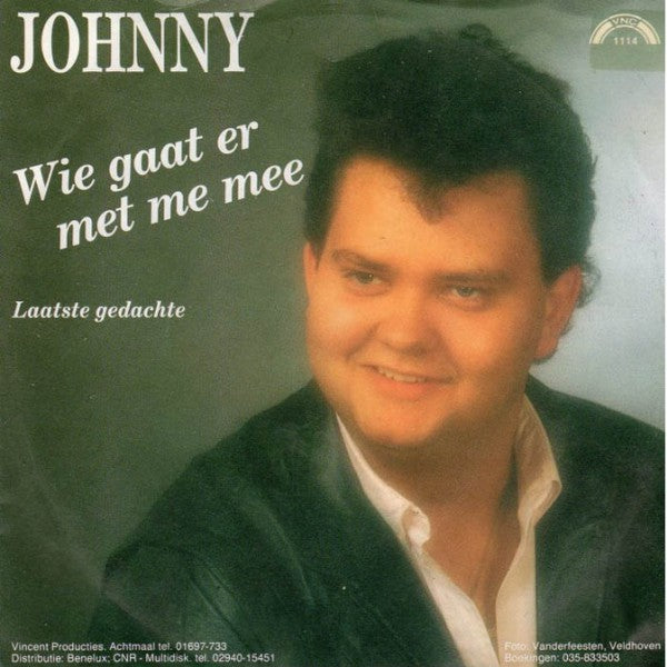 Johnny - Wie Gaat Er Met Me Mee Vinyl Singles Vinyl Very Good (VG) <br> Hoes Good Plus (G+)