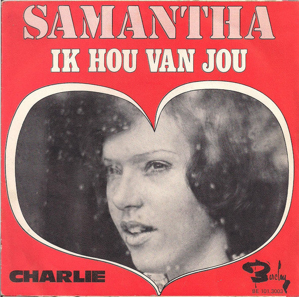 Samantha - Ik Hou Van Jou Vinyl Singles