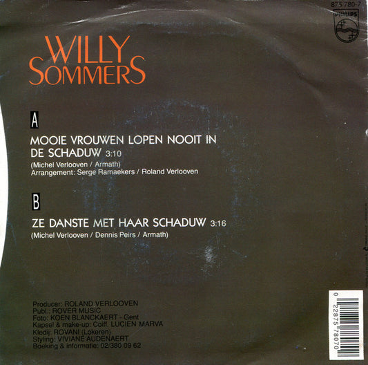 Willy Sommers - Mooie Vrouwen Lopen Nooit In De Schaduw 37071 Vinyl Singles Vinyl Zeer Goed / Hoesje Goed "VINYLSINGLES.NL"