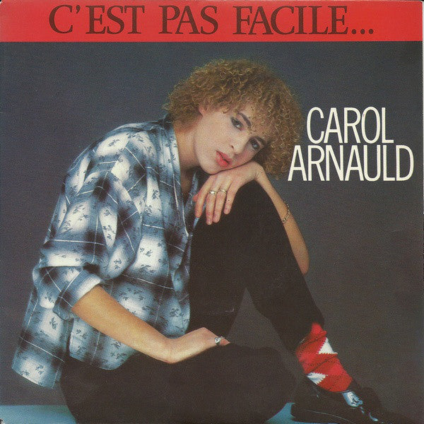 Carol Arnauld - C'est Pas Facile Vinyl Singles Vinyl Very Good (VG) <br> Hoes Good Plus (G+)