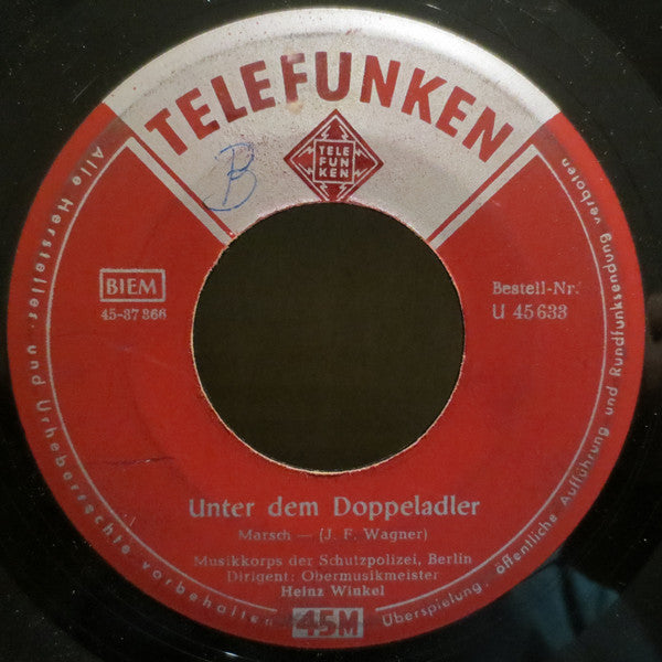 Musikkorps Der Schutzpolizei Berlin - Unter Dem Doppeladler Vinyl Singles