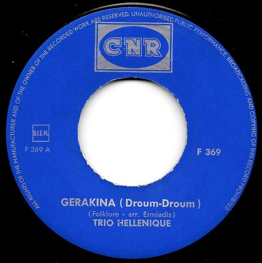 Trio Hellenique - Gerakina (Droum-Droum) Vinyl Singles Media: VG+ / Sleeve: G+ "VINYLSINGLES.NL"