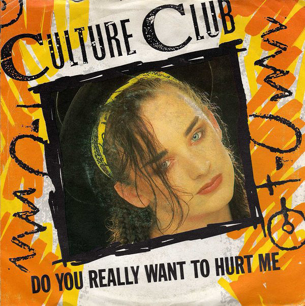 Culture Club - Do You Really Want To Hurt Me 31124 Vinyl Singles Vinyl Very Good (VG) <br> Hoes Good Plus (G+)