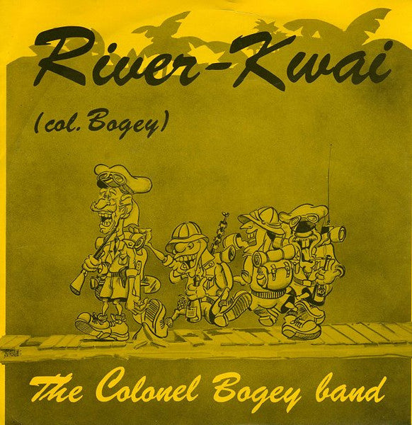 Colonel Bogey Band - River-Kwai (B-Keus) Vinyl Singles