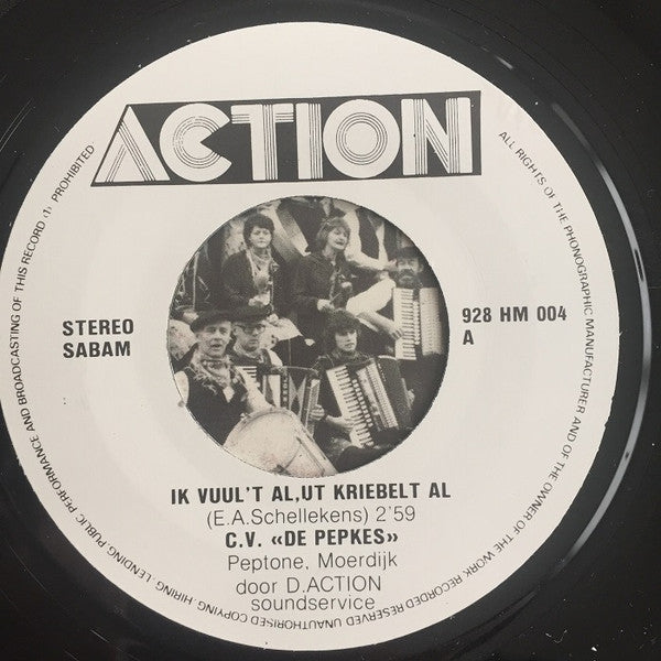 Pepkus / C.V. De Dorstvlegels - ik Vuul 'T Al, Ut Kriebelt Al Vinyl Singles