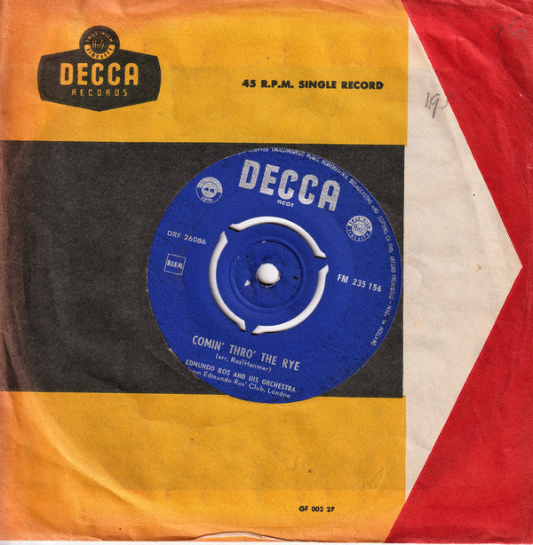 Edmundo Ross & His Orchestra - Comin' Thro' The Rye Vinyl Singles Vinyl Very Good (VG) <br> Hoes Good Plus (G+)