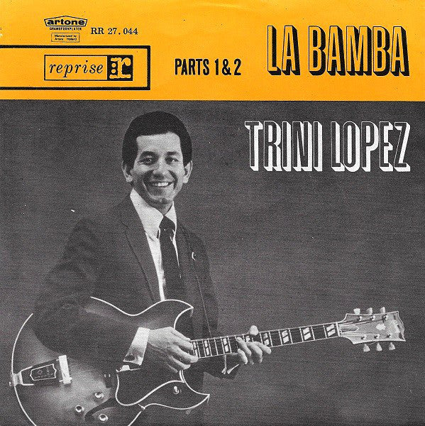 Trini Lopez - La Bamba Vinyl Singles Vinyl Very Good (VG) <br> Hoes Good Plus (G+)