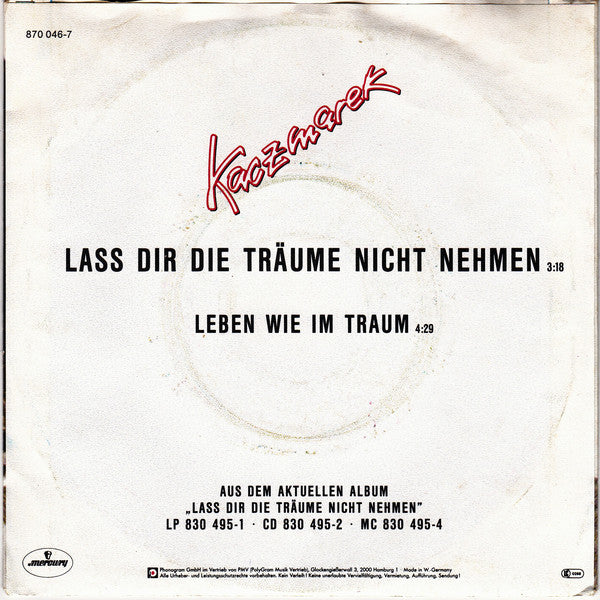 Bernd Kaczmarek - Lass Dir Die Träume Nicht Nehmen Vinyl Singles Vinyl Very Good (VG) <br> Hoes Good Plus (G+)