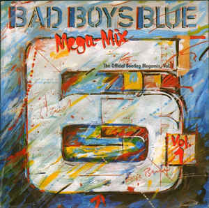 Bad Boys Blue - Mega-Mix Vol. 1 Vinyl Singles Vinyl Very Good (VG) <br> Hoes Good Plus (G+)