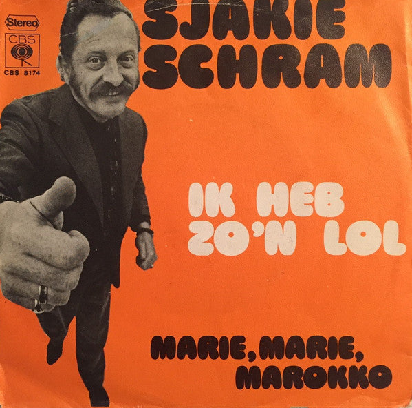 Sjakie Schram - Ik Heb Zo'n Lol Vinyl Singles Vinyl Very Good (VG) <br> Hoes Good Plus (G+)