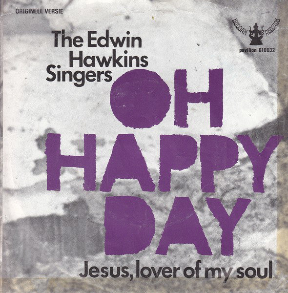 Edwin Hawkins Singers, The - Oh happy day Vinyl Singles Vinyl Very Good (VG) <br> Hoes Good Plus (G+)
