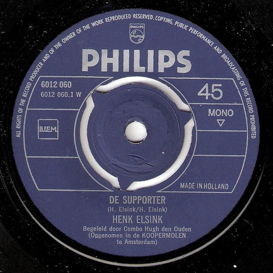 Henk Elsink - De Supporter 43613 Vinyl Singles Vinyl Zeer Goed / Hoesje Goed "VINYLSINGLES.NL"