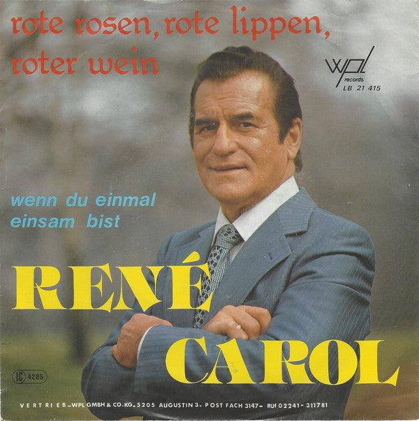 Rene Carol - Rote, Rosen, Rote Lippen, Roter Wein Vinyl Singles Vinyl Very Good (VG) <br> Hoes Good Plus (G+)