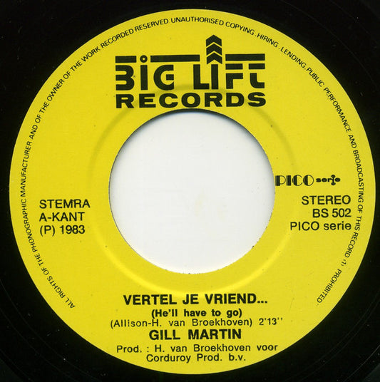 Gill Martin - Vertel Je Vriend (He'll Have To Go) 13326 Vinyl Singles Vinyl Zeer Goed / Hoesje Goed "VINYLSINGLES.NL"
