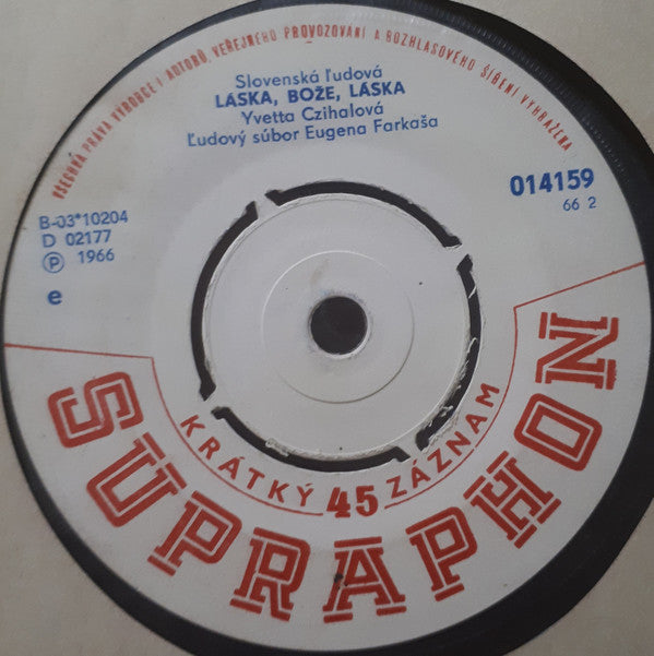 Helena Petrakova - Kysuca Kysuca (Slovensky Folklor) Vinyl Singles Vinyl Very Good (VG) <br> Hoes Generic