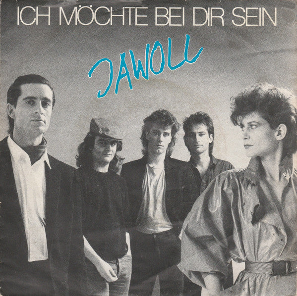 Jawoll - Ich Möchte Bei Dir Sein Vinyl Singles Vinyl Very Good (VG) <br> Hoes Good Plus (G+)