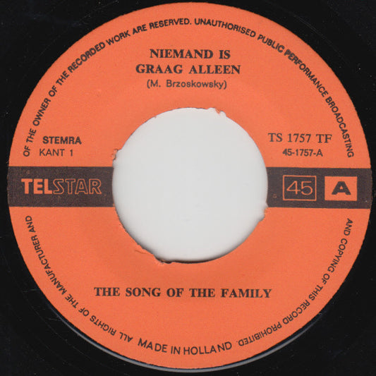 Song Of The Family - Niemand Is Graag Alleen / Oma Denk Aan Vroeger