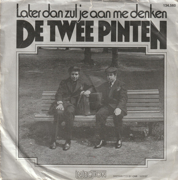 Twee Pinten - Later Dan Zul Je Aan Me Denken 43178 Vinyl Singles Vinyl Very Good (VG) <br> Hoes Good Plus (G+)