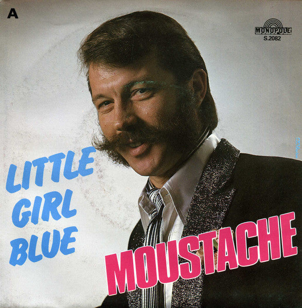 Moustache - Little Girl Blue Vinyl Singles