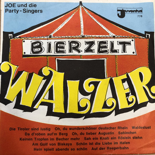 Joe Raphael Und Die Party-Singers - Bierzelt-Walzer Vinyl Singles Vinyl Very Good (VG) <br> Hoes Good Plus (G+)
