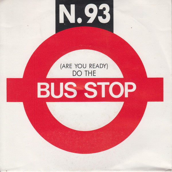 N.** - (Are You Ready) Do The Bus Stop Vinyl Singles Vinyl Very Good (VG) <br> Hoes Good Plus (G+)