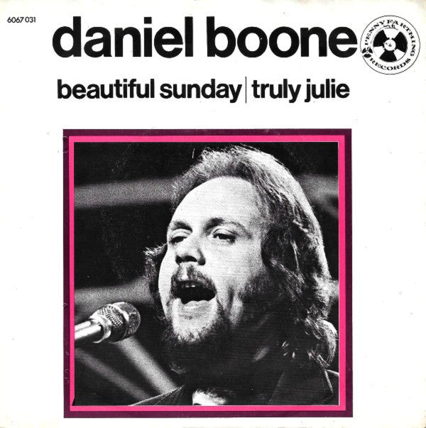Daniel Boone - Beautiful Sunday 43517 Vinyl Singles