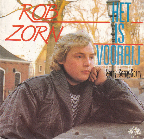 Rob Zorn - Het Is Voorbij 40280 Vinyl Singles Vinyl Very Good (VG) <br> Hoes Good Plus (G+)