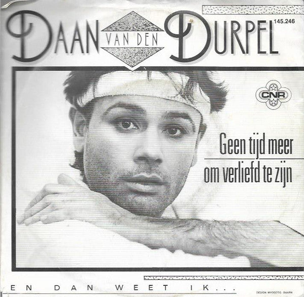 Daan Van Den Durpel - Geen Tijd Meer Om Verliefd Te Zijn Vinyl Singles Vinyl Very Good (VG) <br> Hoes Good Plus (G+)
