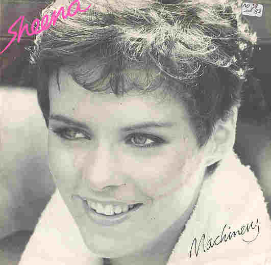Sheena - Machinery Vinyl Singles Vinyl Very Good (VG) <br> Hoes Good Plus (G+)