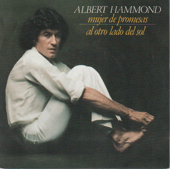Albert Hammond - Mujer De Promesas Vinyl Singles