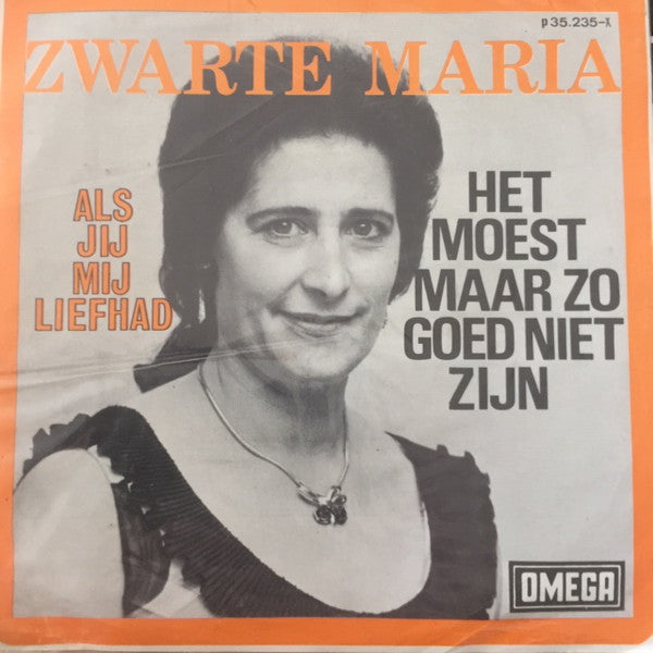 Zwarte Maria - Als Jij Mij Liefhad Vinyl Singles Vinyl Very Good (VG) <br> Hoes Good Plus (G+)