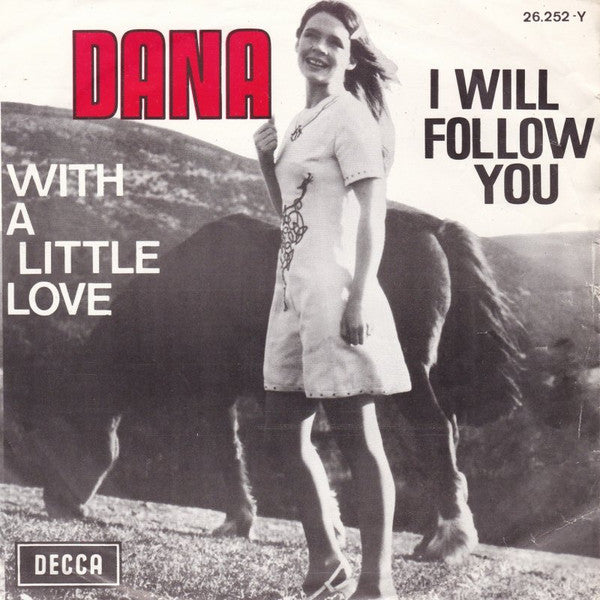 Dana - I Will Follow You Vinyl Singles Vinyl Very Good (VG) <br> Hoes Good Plus (G+)