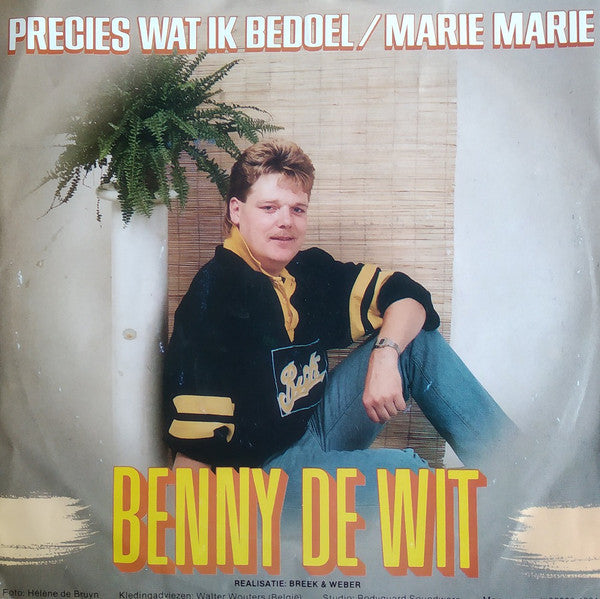 Benny De Wit - Precies Wat Ik Bedoel Vinyl Singles Vinyl Very Good (VG) <br> Hoes Good Plus (G+)