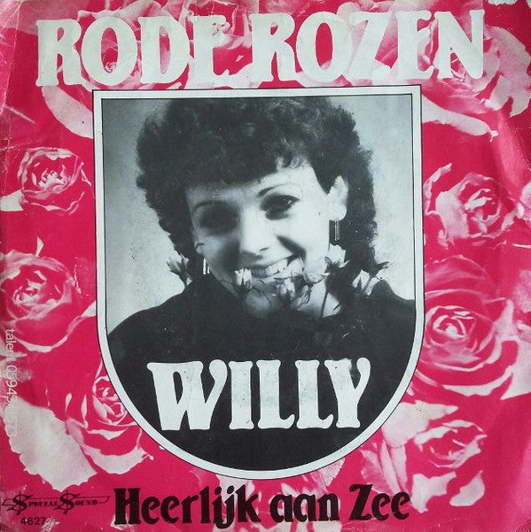 Willy - Rode Rozen Vinyl Singles Vinyl Very Good (VG) <br> Hoes Good Plus (G+)