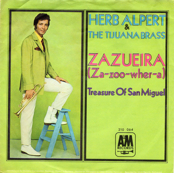 Herb Alpert & The Tijuana Brass - Zazueira Vinyl Singles